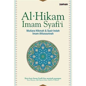 Al-Hikam Imam Syafi'i Mutiara Hikmah & Syair Indah Imam Ahlussunnah