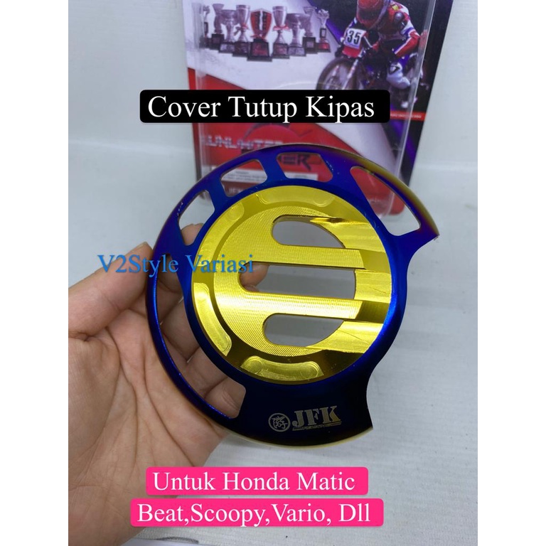 Cover Kipas Twotone CNC Honda Beat Scoopy Vario PNP FREE BAUT Boshing Gold Biru Merk JFK Original