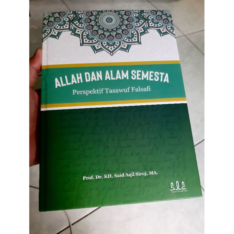 ALLAH DAN ALAM SEMESTA (Perspektif Tasawuf Falsafi) sudah buka segel