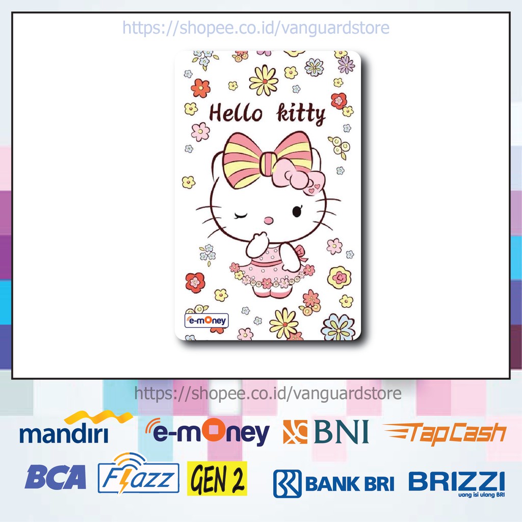 KARTU E MONEY E TOLL HELLO KITTY PUTIH LUCU ANIME 91 EMONEY MANDIRI FLAZZ BCA BNI TAPCASH BRIZZI BRI