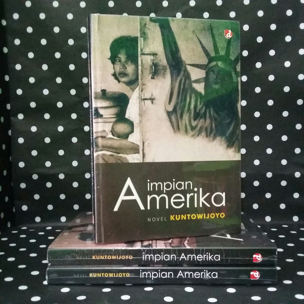 IMPIAN AMERIKA Kuntowijoyo