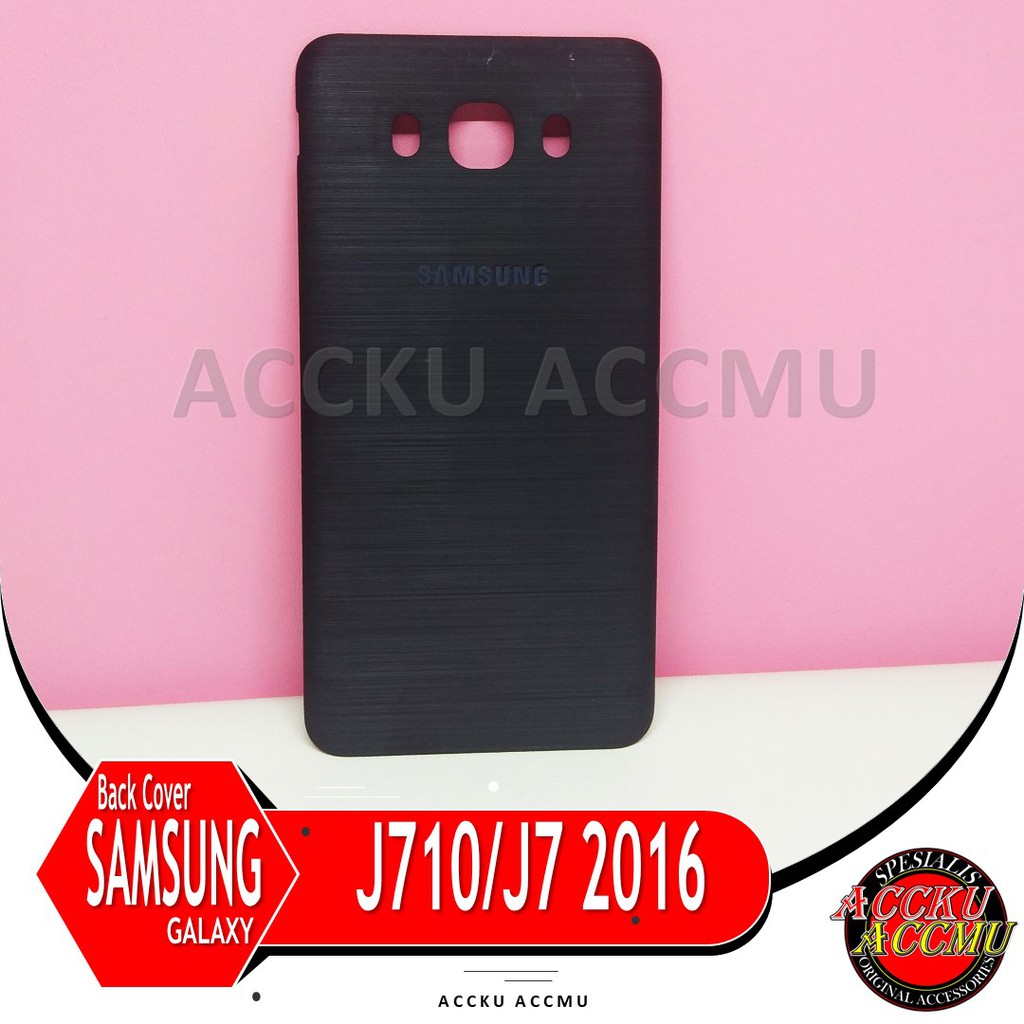 BACK COVER SAMSUNG GALAXY J7 2016 TUTUP BELAKANG SAMSUNG J710 ORIGINAL