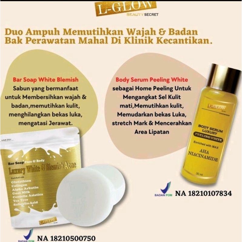 L GLOW PAKET SABUN + SERUM PEELING LUXURY /memutihkan kulit BPOM ori Kemasan NEW / BISA BUAT WAJAH D
