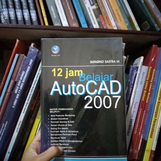 12 Jam Belajar AutoCad 2007