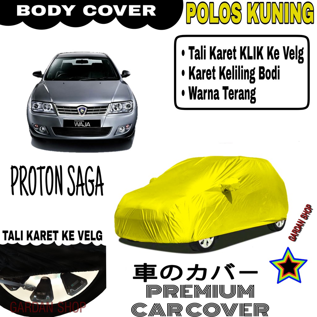 Sarung Mobil PROTON WAJA Polos KUNING Body Cover Penutup Body Waja PREMIUM Kuning