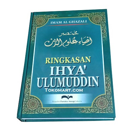 RINKGKASAN IHYA ULUMUDDIN - Imam Al Ghazali - HVS - Hard Cover