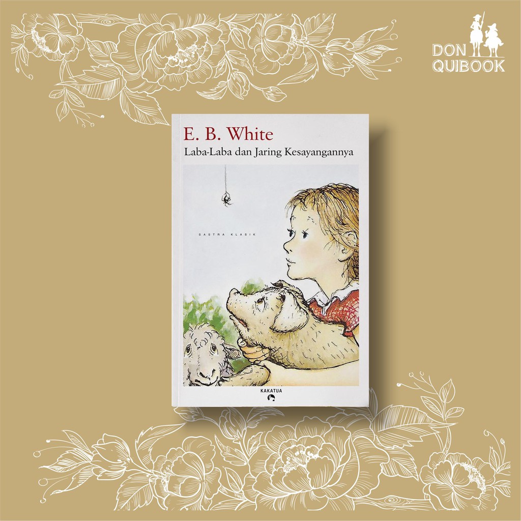Laba-laba dan Jaring Kesayangannya - E. B. White