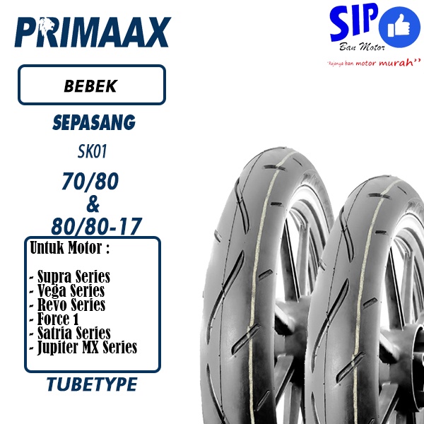 Paket ban Primaax SK01 70 80 &amp; 80 80 17 tubetype