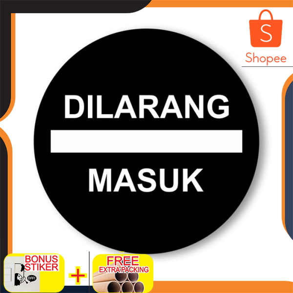 

dilarang masuk - papan tanda - signage indoor Elegan