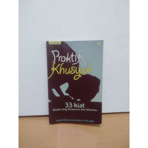 original praktik khusus 33 kiat shalat  yang sempurna dan diterima