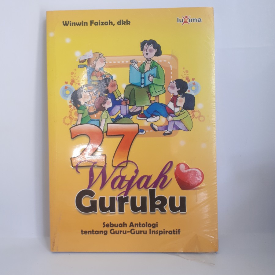 

BUKU 27 WAJAH GURUKU OLEH WINWIN FAIZAH