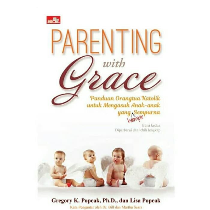 Jual Buku Parenting With Grace - Panduan Orangtua Katolik Untuk ...