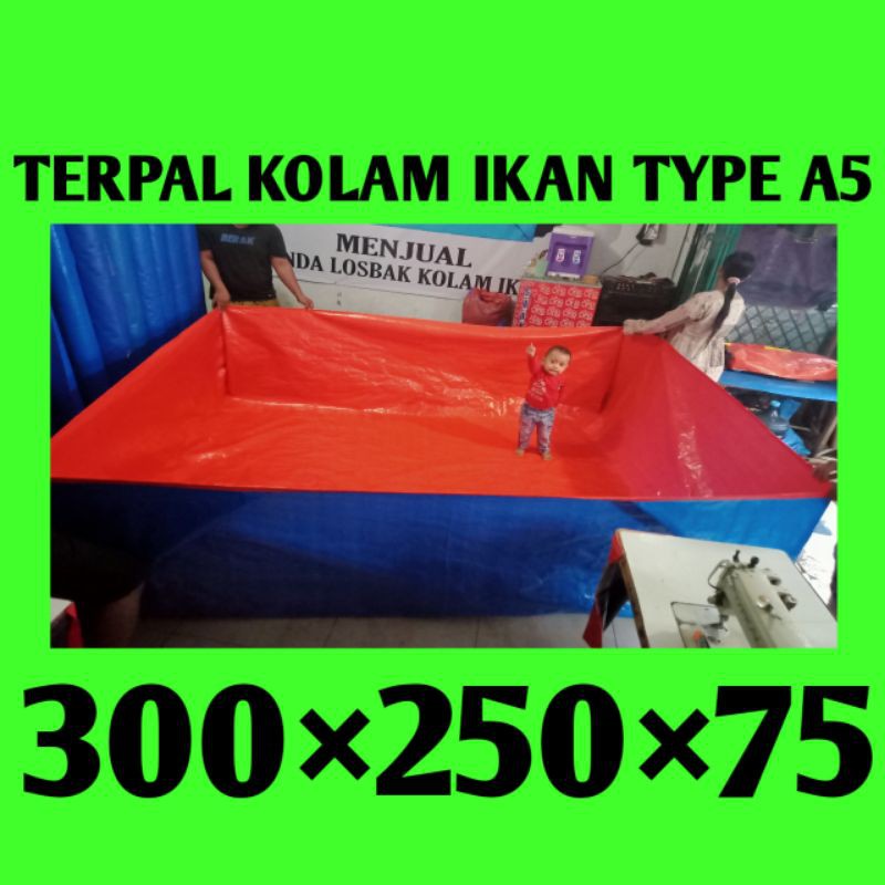 TERPAL KOLAM IKAN TYPE A5 UKURAN (300×250×75)