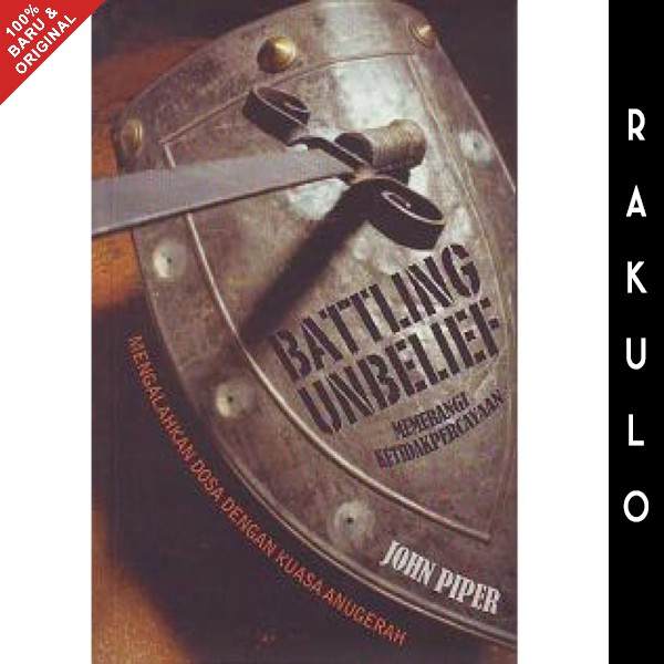 Jual Buku Battling unbelief Memerangi ketidakpercayaan John Piper