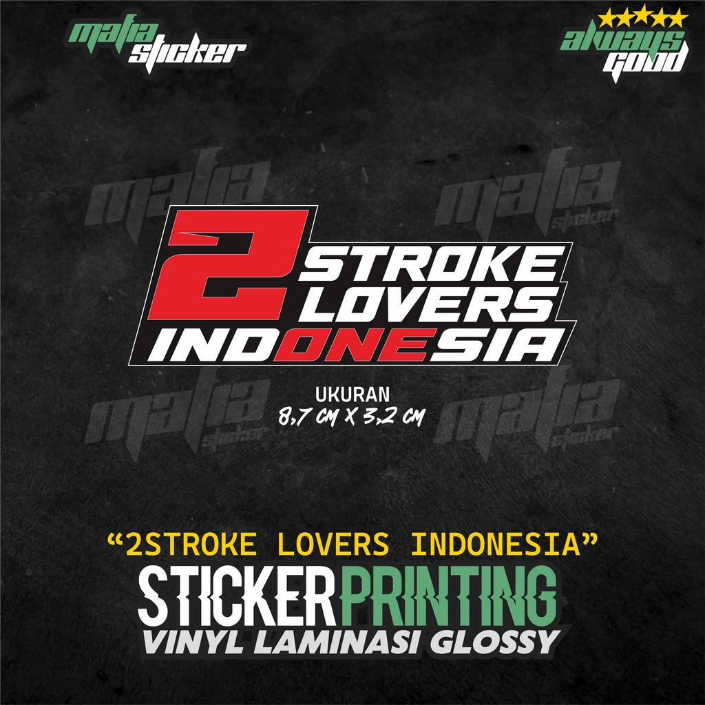STICKER/STIKER PRINT CUT 2STROKE LOVERS 2 STROKE
