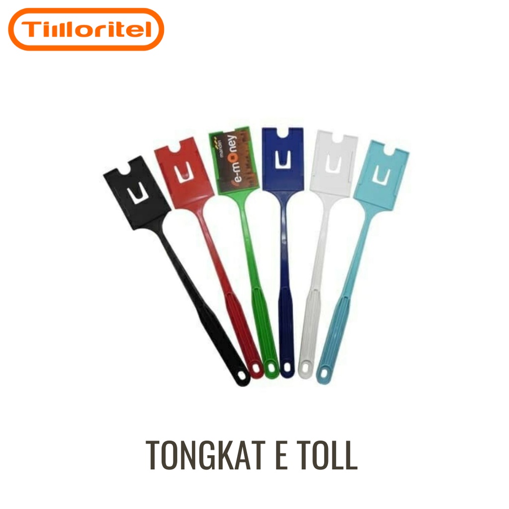 TONGKAT E TOLL