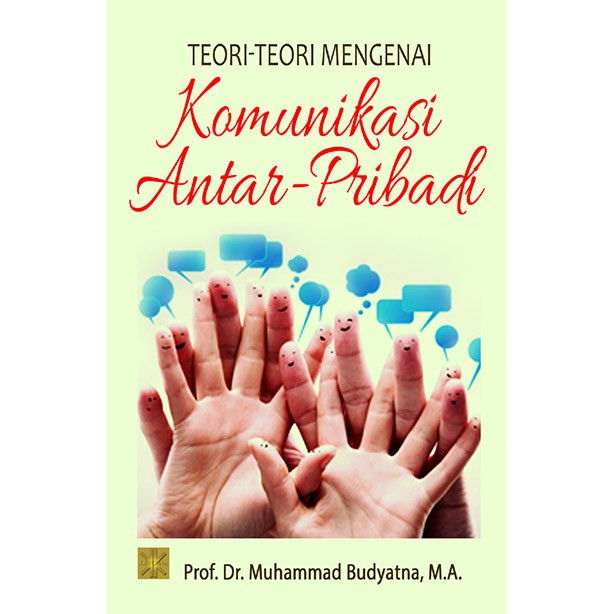 Teori-Teori Komunikasi Antar Pribadi