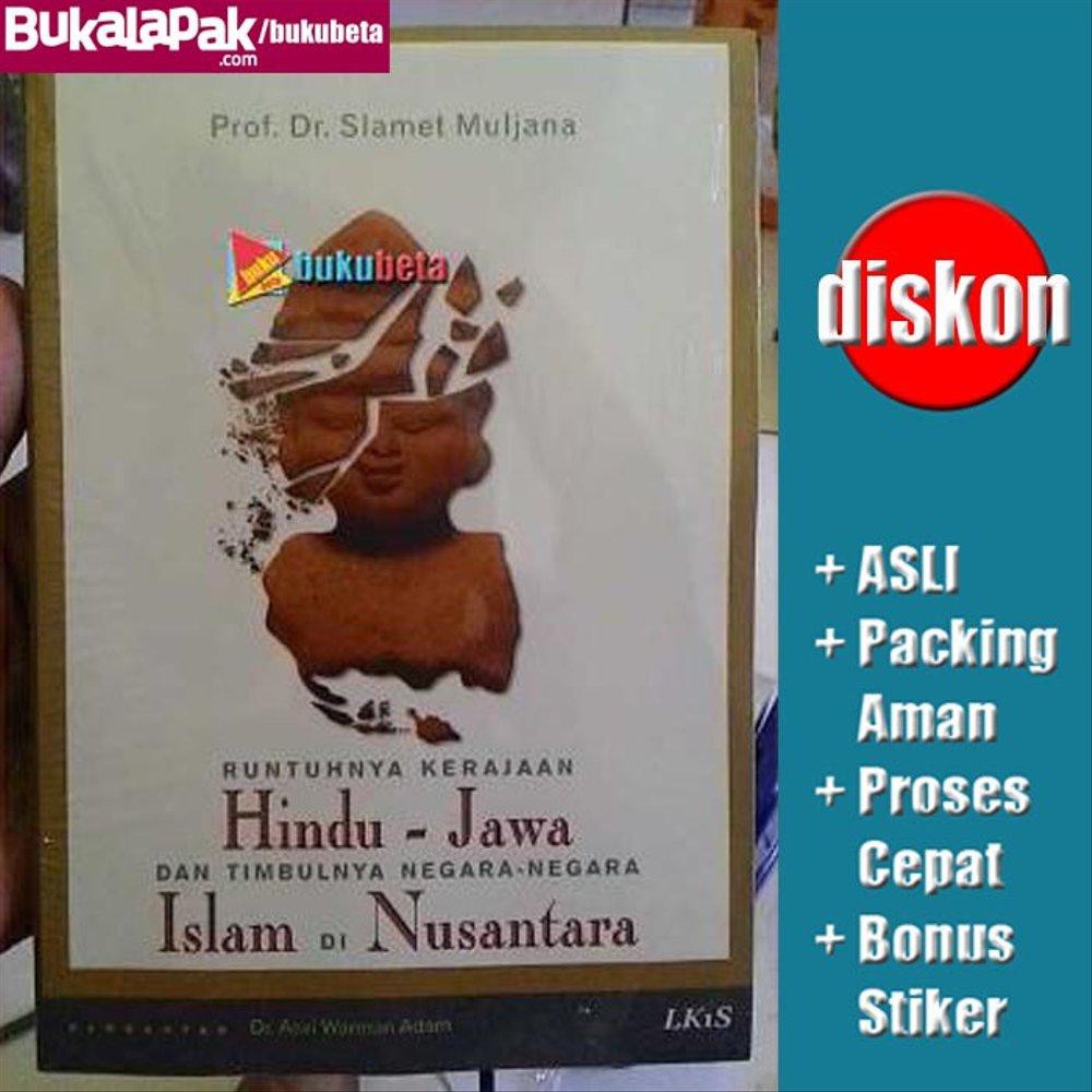 Runtuhnya Kerajaan Hindu Jawa dan Timbulnya Negara Negara Islam - S