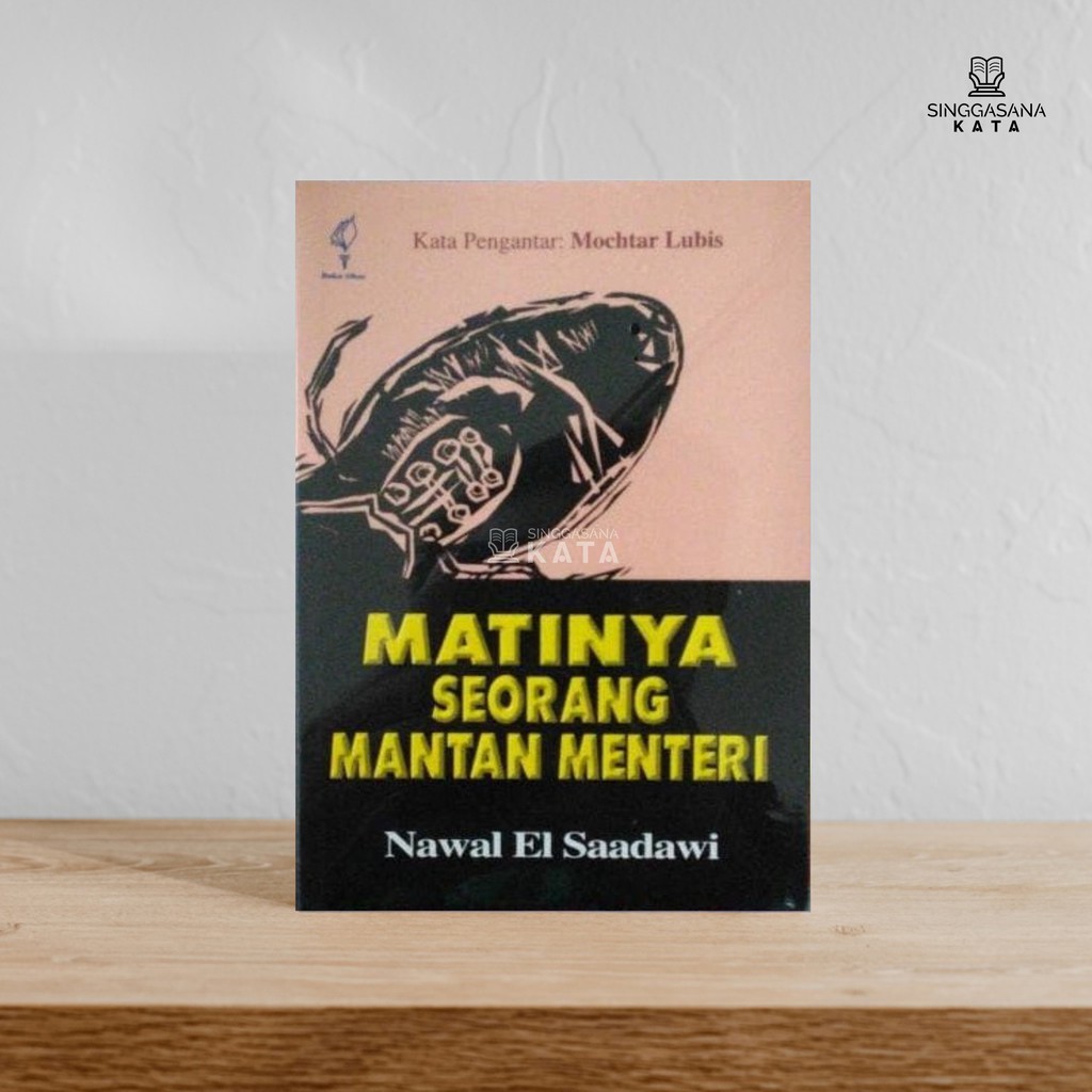 Matinya Seorang Mantan Menteri - Nawal el Saadawi