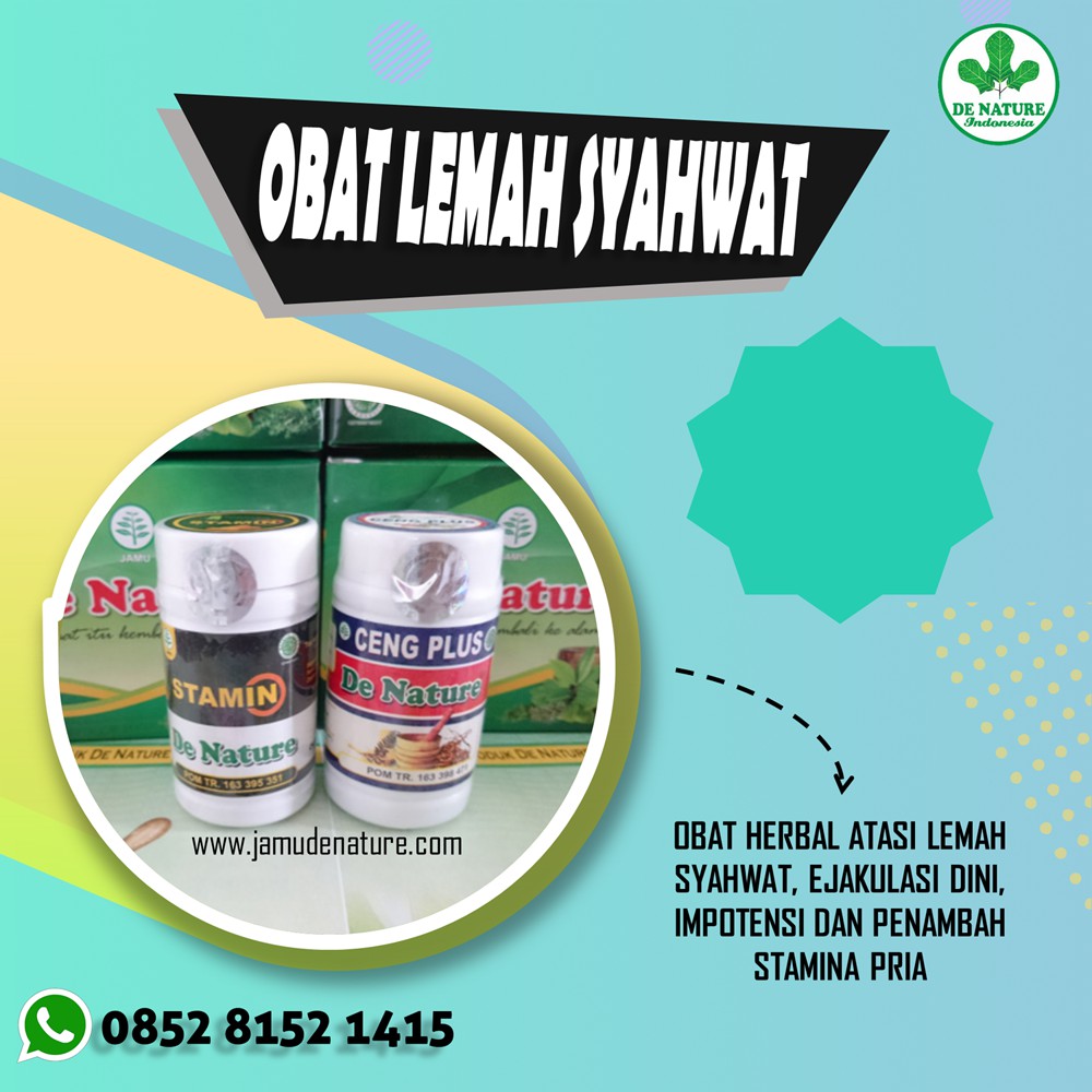 Obat Lemah Syahwat - Ejakulasi Dini-Impotensi Asli De Nature Indonesia