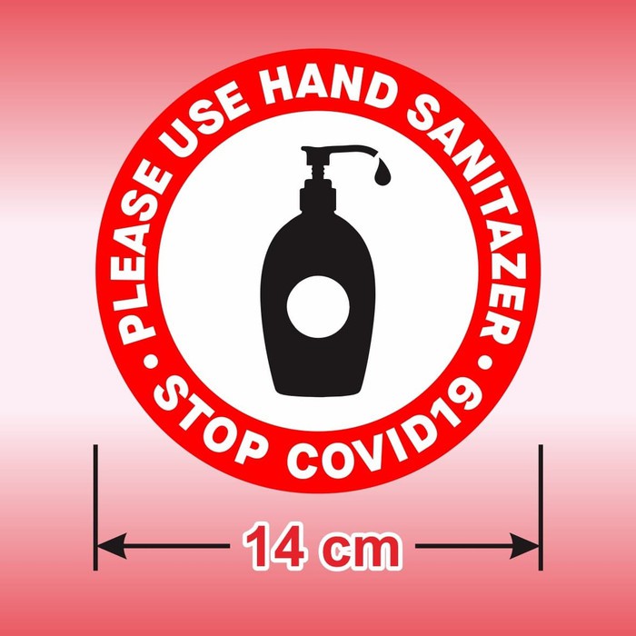 

Sticker Sign Please Use Hand Sanitizer Stop Covid 19 stiker diameter 14 cm
