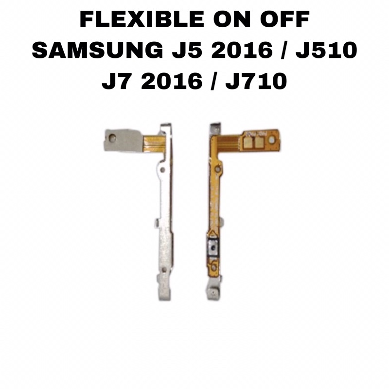 Flexible On Off Samsung J5 2016 J510 / J7 2016 J710 - Flex Fleksibel Tombol