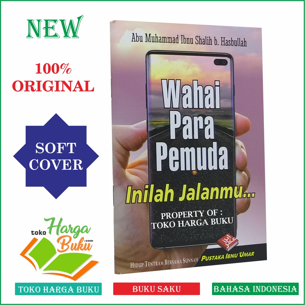 Wahai Para Pemuda Inilah Jalanmu - Pustaka Ibnu Umar
