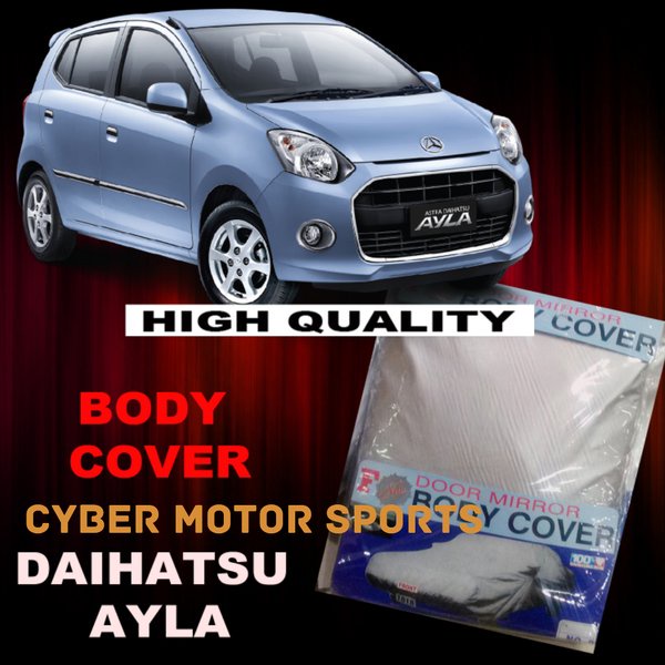 Body Cover Ayla. Sarung mobil Ayla. Selimut mobil Ayla. cover body