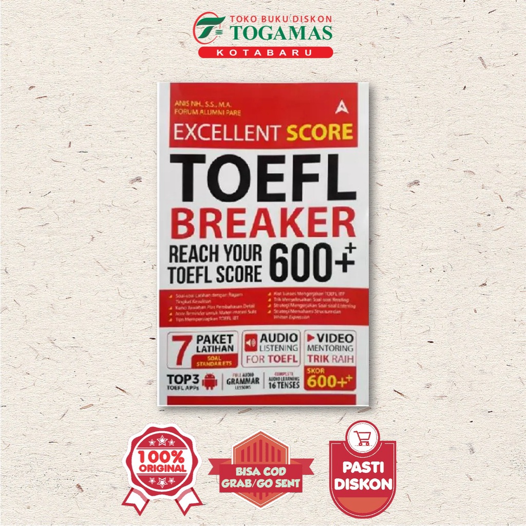 Excellent Score Toefl Breaker 600+ Ed. Revisi - Forum Alumni Pare, Anis N.H.,M.A