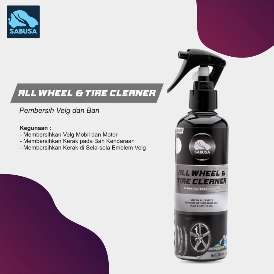 Sabusa All Wheel &amp; Tire Cleaner Pembersih Velg Mobil Motor Iron Remover 250ml membersihkan debu dan kerak pada emblem logo
