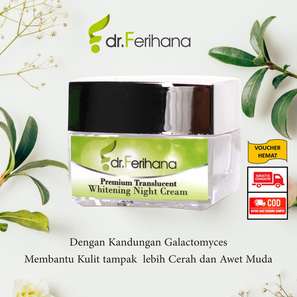 NIGHT CREAM TRANSLUCENT/KRIM PENCERAH/DR.FERIHANA/ANTI AGING/FLEK DAN MELASMA/BPOM/HALAL/AMAN BUMIL