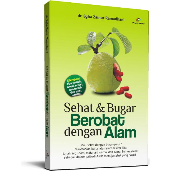 - Prou Media - Buku Best Seller - Sehat dan Bugar Berobat dengan Alam - dr. Egha Zainur Ramadhani