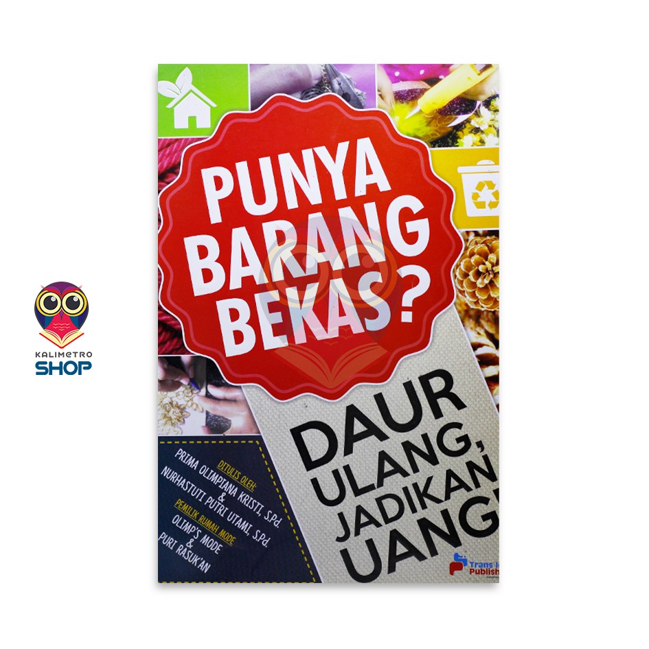 Jual Buku Punya Barang Bekas Daur Ulang Jadikan Uang - Buku Ori ...