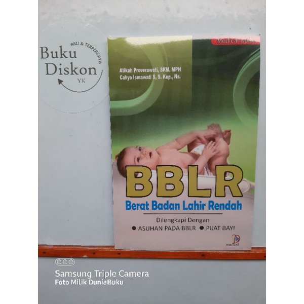 Buku Origional BBLR ( Berat Badan Lahir Rendah ) Dilengkapi Dengan Asuhan Pada Bblr Dan Pijat Bayi