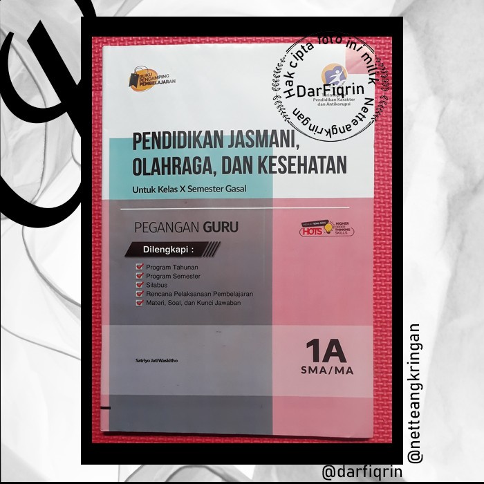 Pegangan Guru PJOK Penjas Kelas 10 11 Semester 1 SMA/MA K13 Rev 2018 HOTS-Hayati-Satriyo