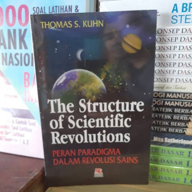 THE STRUCTURE OF SCIENTIFIC REVOLUTIONS