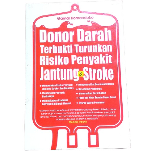 

Donor Darah Terbukti Turunkan Risiko Penyakit Jantung Stroke