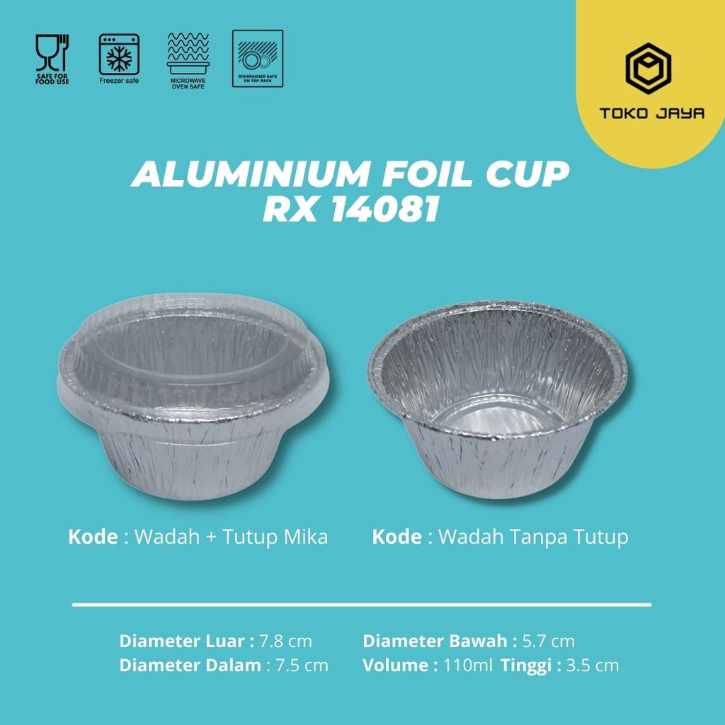 ALUMINIUM FOIL CUP RX 14081 / ALUMINIUM FOIL TRAY + TUTUP  / READY STOCK