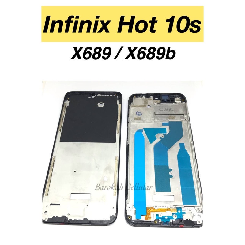 Tulang Tengah LCD Middle Frame LCD Dudukan Tatakan LCD Infinix Hot 10s X689 X689B