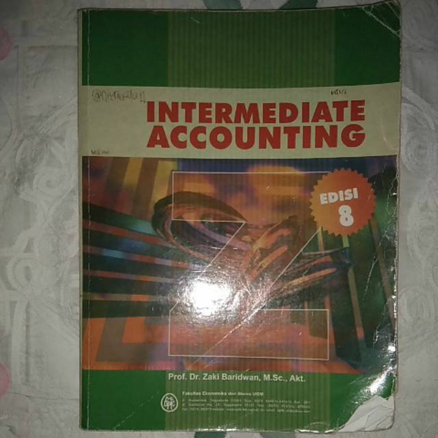 Intermediate Accounting (Prof. Dr. Zaki Baridwan)
