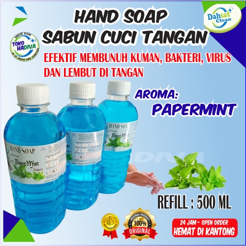 HAND SOAP HAND WASH SABUN CUCI TANGAN 500 ML BOTOL REFILL – ANTI BAKTERI – ANTI VIRUS – LEMBUT DI TANGAN (PAPERMINT)