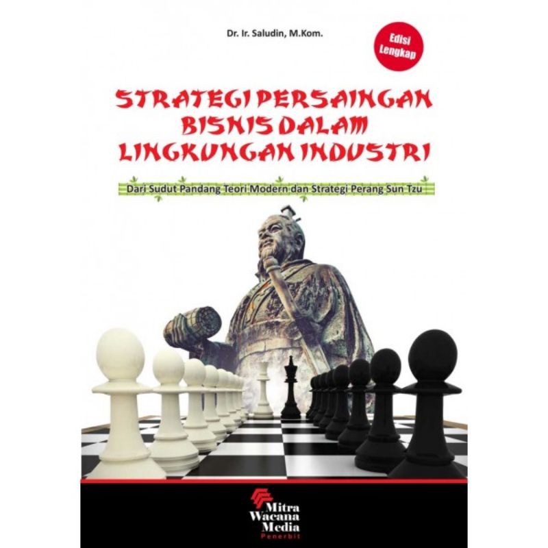 

BUKU Strategi Persaingan Bisnis Pada Lingkungan Industri Ed2. Lengkap.oleh-Saludin