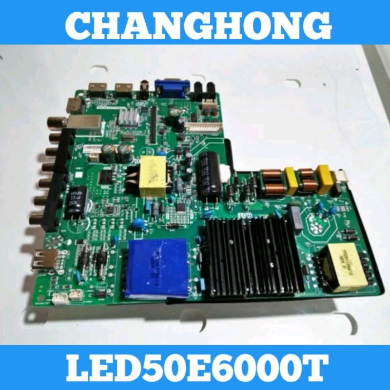 Mainboard TV CHANGHONG LED50E6000T Mainboard CHANGHONG LED 50E6000T Mainboard TV CHANGHONG 50E6000T 
