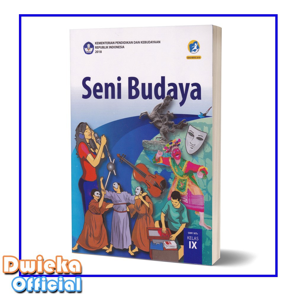 Buku Siswa Seni Budaya SMP Kelas 9 Kurikulum 2013 Edisi Revisi 2018