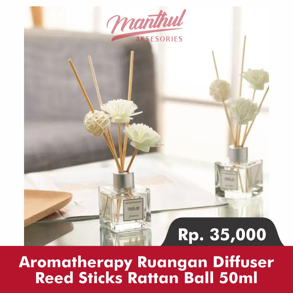 Aromatherapy Ruangan Diffuser Reed Sticks Rattan Ball 50ml