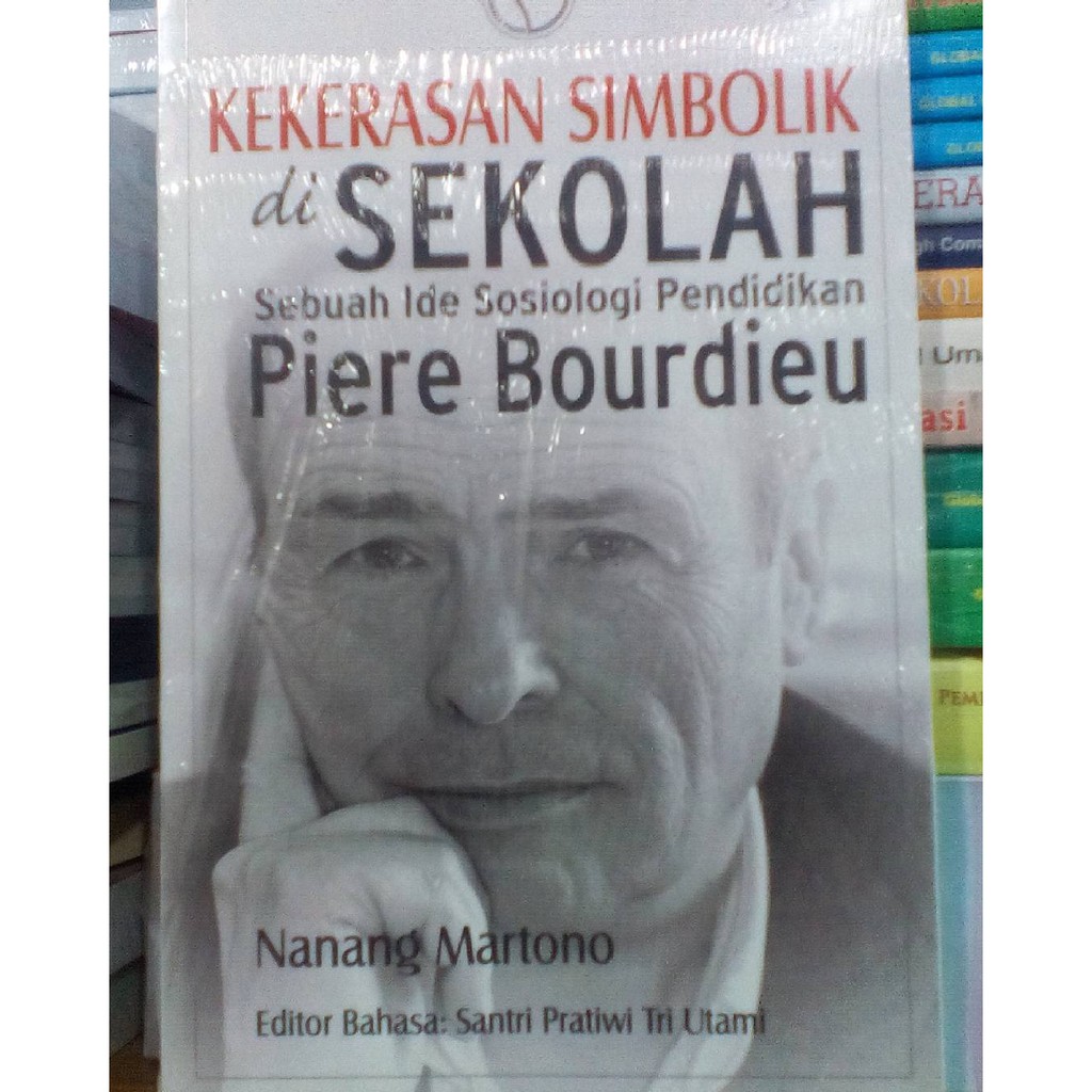 Kekerasan Simbolik di Sekolah – Nanang Martono