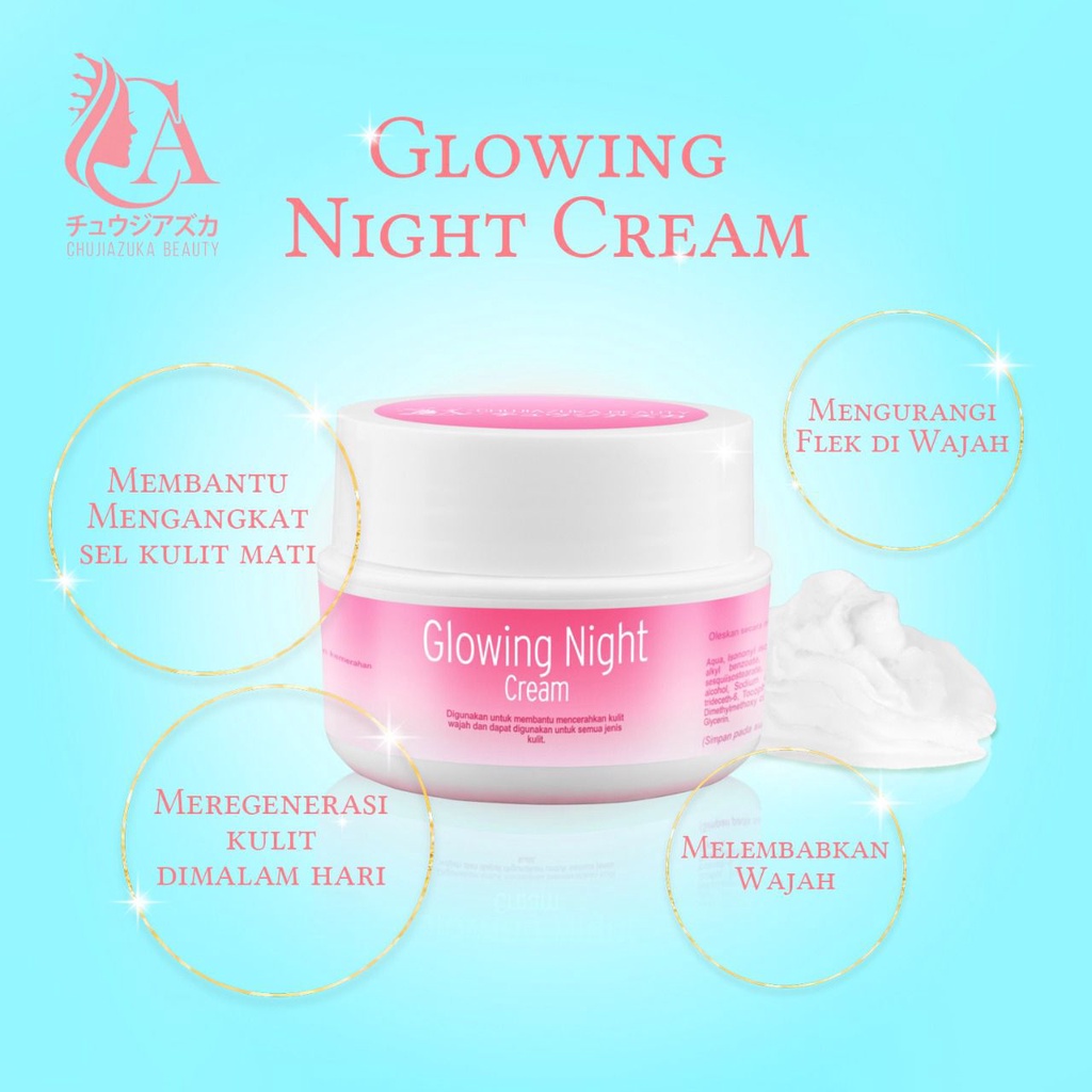 CHUJIAZUA GLOWING NIGHT CREAM cream pemutih wajah - kirim pemutih wajah - GLOWING