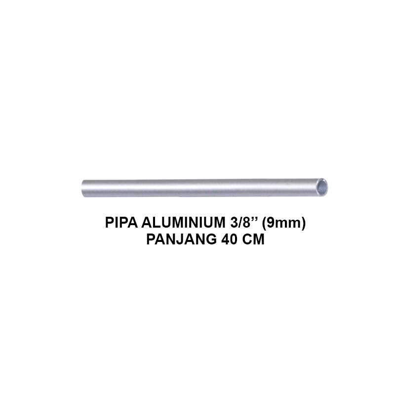 EELIC PIA-ALM9MMX1MM Pipa aluminium pipa bulat ukuran 3/8" (9mm) x 1 mm panjang 40 cm
