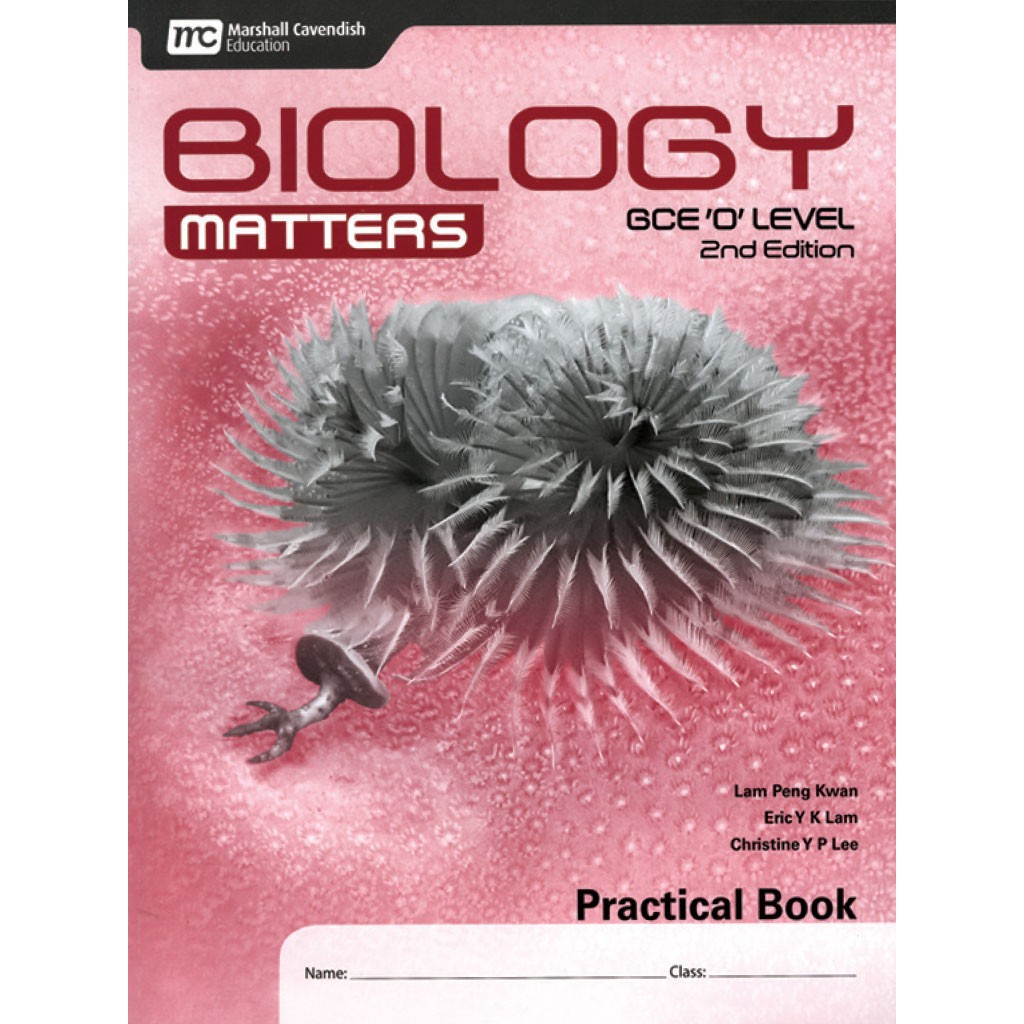 Biology Matters GCE O Level 2nd Edition Practical Book