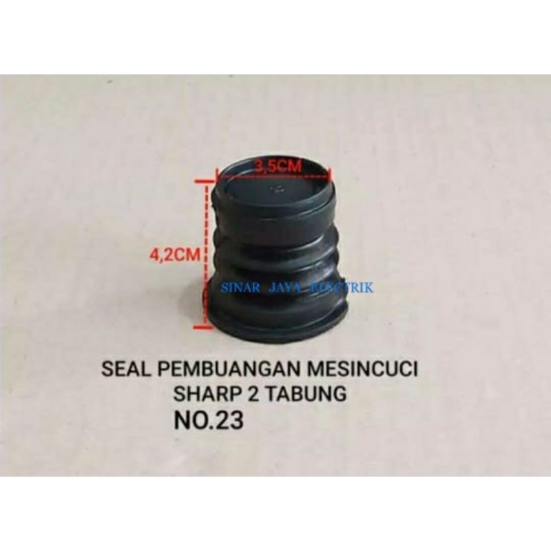 SEAL KARET PEMBUANGAN MESIN CUCI SHARP NO.23